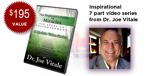 The Beginners Guide to Miracles with Dr. Joe Vitale from The Secret