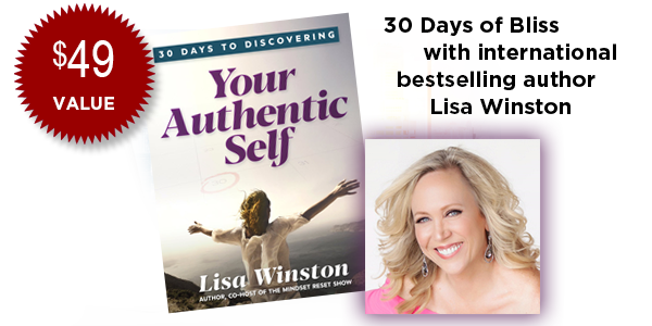 30 Days to Discovering Your Authentic Self (revised) from Bestselling Author Lisa Winston